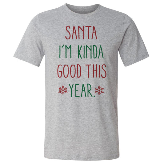 Christmas Santa I'm Kinda Good This Year