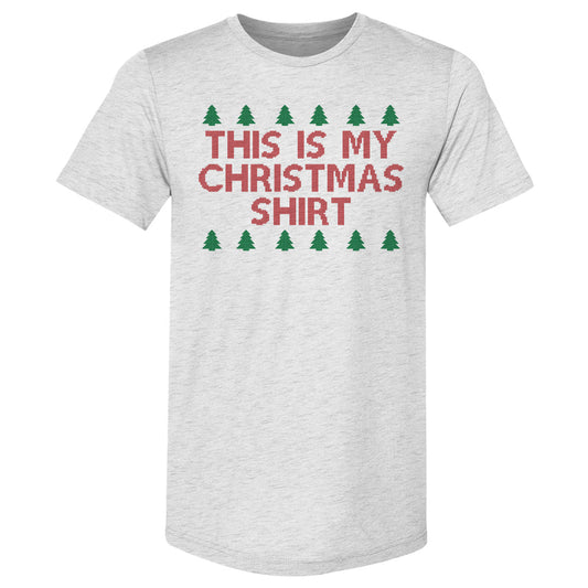 Christmas This Is My Christmas Shirt