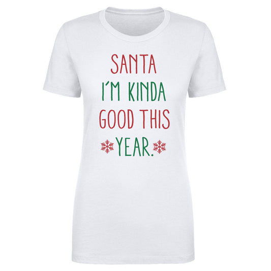 Christmas Santa I'm Kinda Good This Year