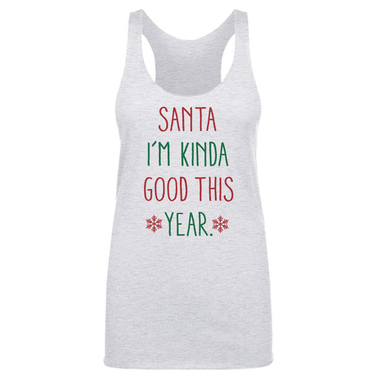 Christmas Santa I'm Kinda Good This Year